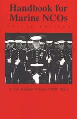 HANDBOOK FOR MARINE NCOS By Kenneth W. Estes **BRAND NEW**