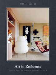 Art in Residence: Collected Objects and the Architectural Homes They Live In