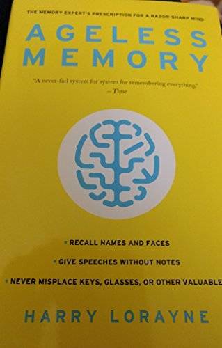 Ageless Memory – Hardcover By Lorayne, Harry – GOOD