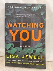 Watching You : A Novel by Lisa Jewell (2019, Trade Paperback)