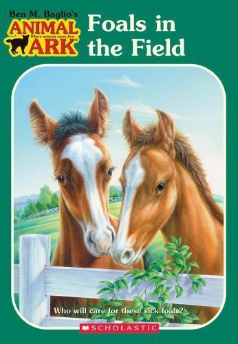 Foals in the Field; Animal Ark Series #2- 9780439343855, paperback, Ben M Baglio