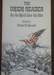 The Union Reader As the North saw The Civil War compiled by Richard Harwell