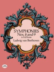 Symphonies Nos. 8 and 9 in Full Score Paperback Ludwig Beethoven
