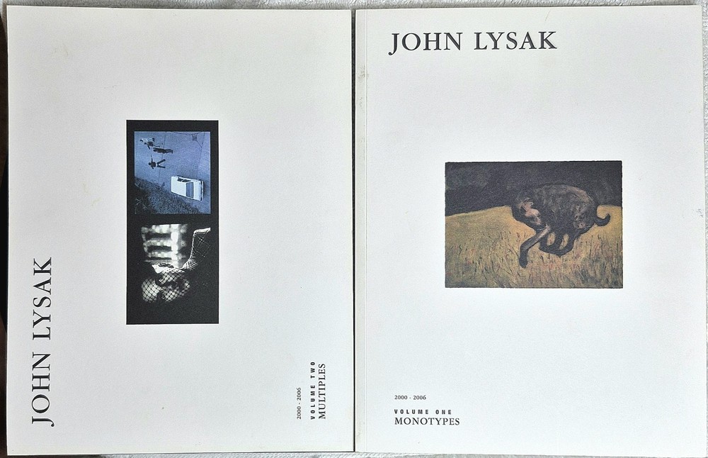 John Lysak · Monograph Set 2000–2006 · Vols. 1–2 · Monotypes & Multiples (2006)