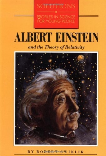 Albert Einstein and the Theory of Relativity (Barrons Solution Series) – Cwi…