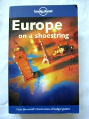 Lonely Planet Europe on a Shoestring By Scott McNeely