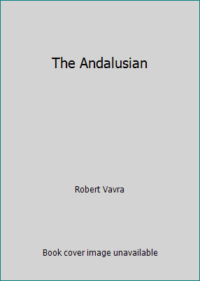 The Andalusian by Robert Vavra