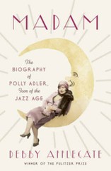 Madam: The Biography of Polly Adler, Icon of the Jazz Age – Hardcover – GOOD