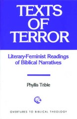 Texts of Terror: Literary-Feminist Readings of Biblical Narratives – VERY GOOD