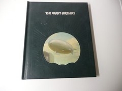 The Epic Of Flight – The Giant Airships, Time-Life Books, 180 pages, HC