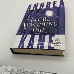 I’ll Be Watching You: A Novel by Andrea Kane Hardcover AU