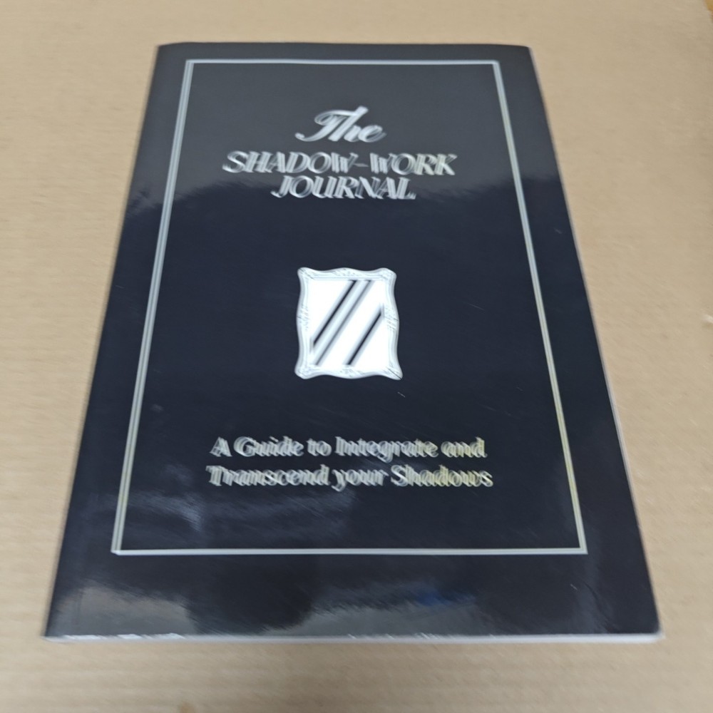 The Shadow Work Journal A Guide to Integrate and Transcend your Shadows (7-1)