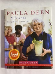 Paula Deen and Friends Living It Up Southern Style Cookbook 210 Pages