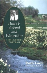 Henry F. du Pont and Winterthur: A Daughter`s Portrait – Hardcover – GOOD