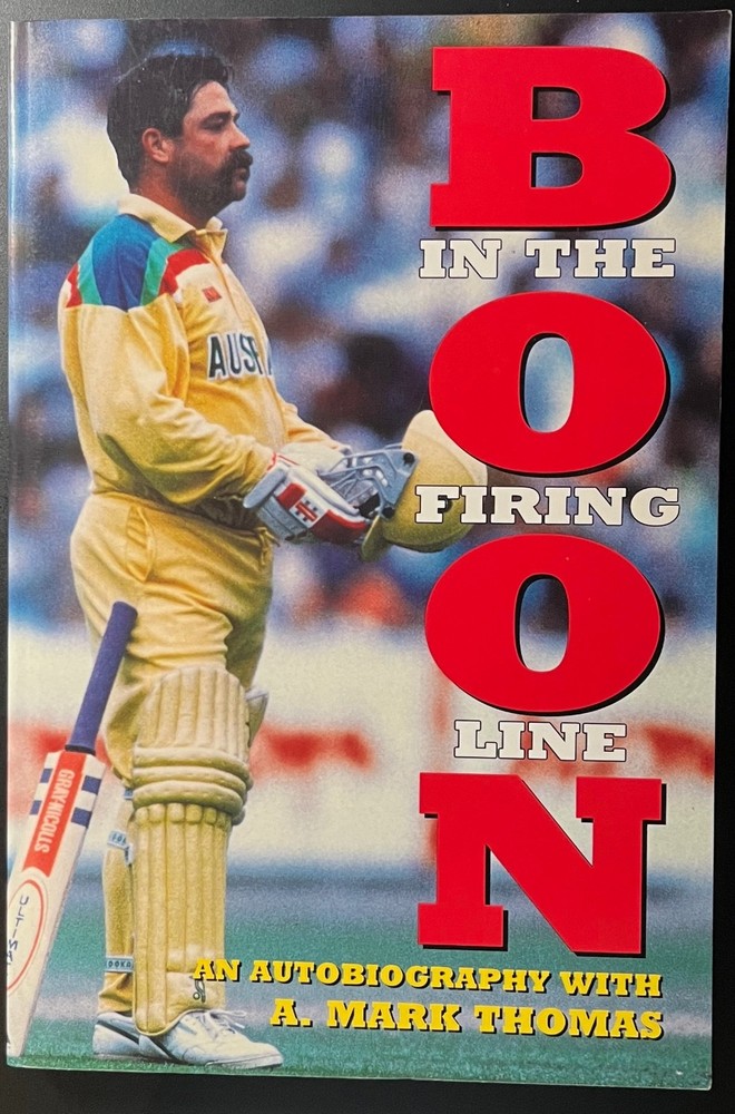 Boon: In the Firing Line – An Autobiography | Signed by David Boon