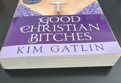 GOOD CHRISTIAN BITCHES By Kim Gatlin