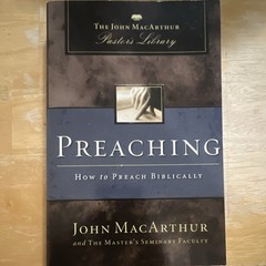 John MacArthur Preaching: How to Preach Biblically PB 2005 Thomas Nelson