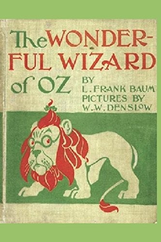 THE WONDERFUL WIZARD OF OZ: ILLUSTRATED, 1900 (FIRST) By L. Frank Baum BRAND NEW