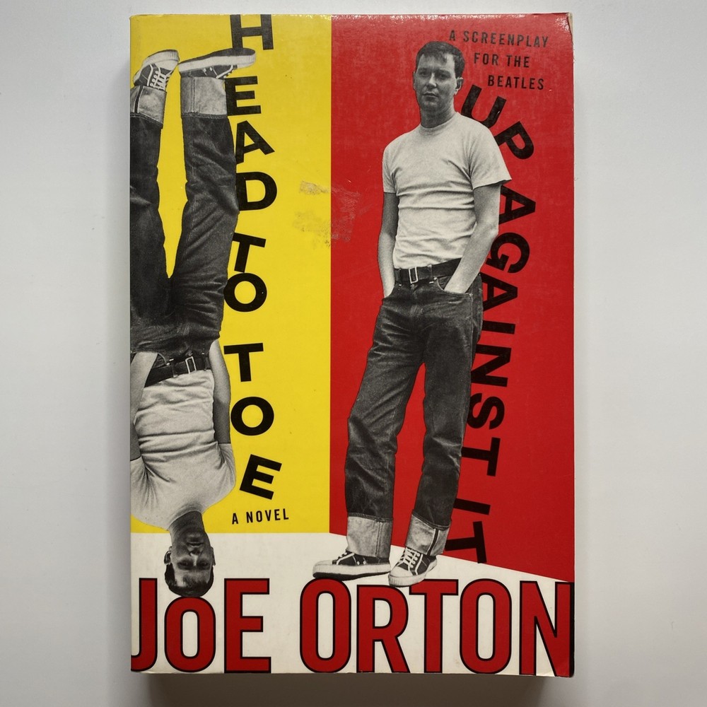 Head to Toe : Screenplay for the Beatles up Against It by Joe Orton 1998 PB