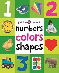 First 100 Numbers, Colors, Shapes: A – Hardcover, by Priddy Roger – Acceptable n