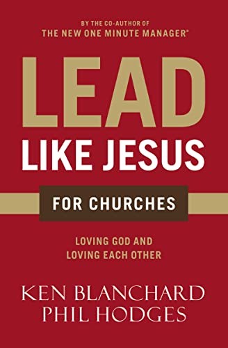 Lead Like Jesus for Churches: A Modern…, Hodges, Phil