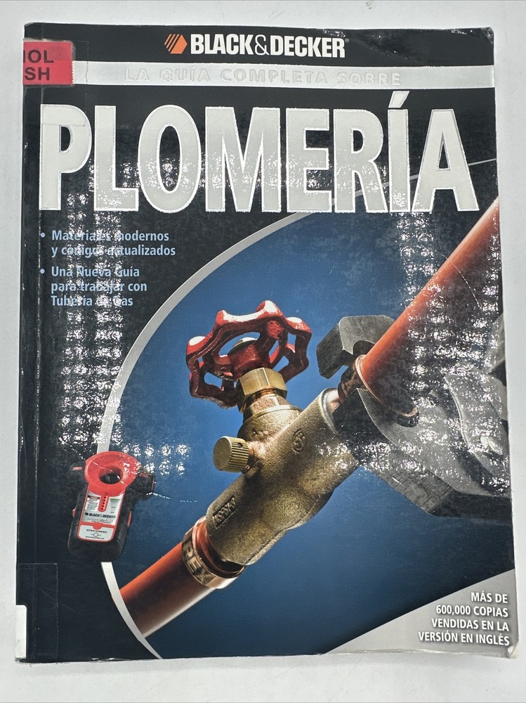 La Guia Completa Sobre Plomeria Spanish Paperback Black & Decker 2009 334 Pages