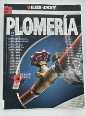 La Guia Completa Sobre Plomeria Spanish Paperback Black & Decker 2009 334 Pages