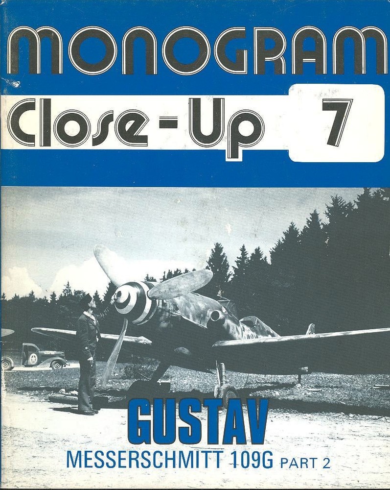 MONOGRAM CLOSE-UP 7 MESSERSCHMITT Bf109G GUSTAVE PT2 WW2 GERMAN LUFTWAFFE JG