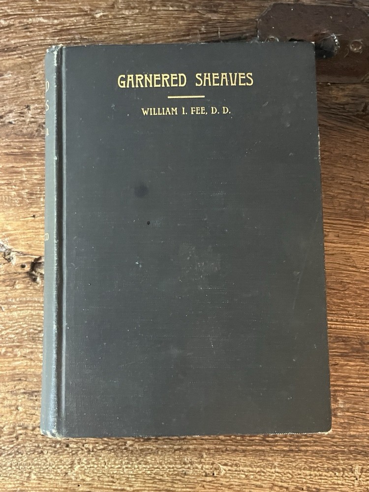 Garnered Sheaves Essays, Addresses, and Reviews