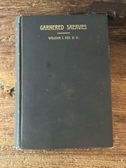 Garnered Sheaves Essays, Addresses, and Reviews