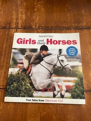 Girls and Their Horses : True Tales from American Girls by Pleasant Company…