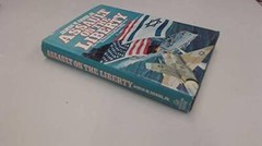 Assault On The Liberty: The True Story Of The Israeli Attack On An Americ – GOOD
