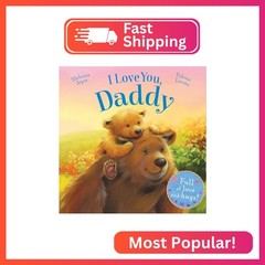 I Love You, Daddy: Full of love and hugs!