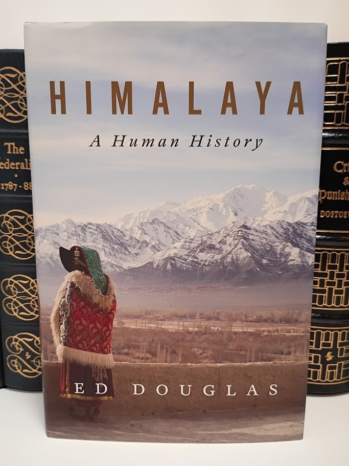 Himalaya A Human History Ed Douglas Norton 2021 1st Edition Asia Tibet HC DJ NEW