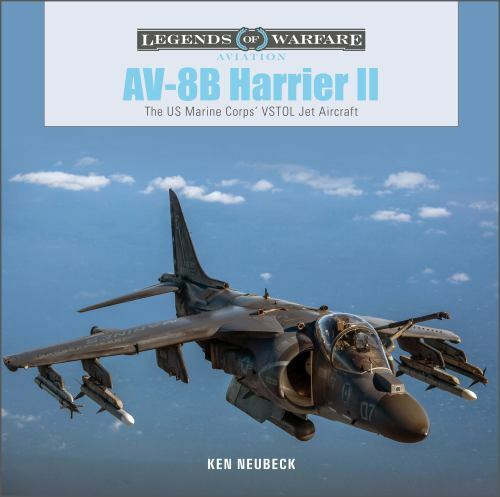 AV-8B Harrier II: The US Marine Corps’ VSTOL Jet Aircraft (Legends of Warf…