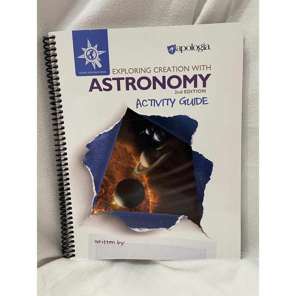 Exploring Creation w Astronomy (2nd Edition) Student Activity Guide