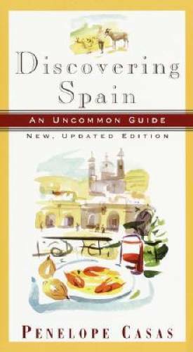 Discovering Spain: An Uncommon Guide (New, Updated Edition) – Paperback – GOOD