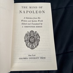 Mind of Napoleon: A Selection of His Written and Spoken Words REPRINT New