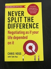 Never Split The Difference By Chris Voss