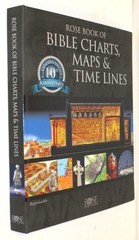 Rose Book of BIBLE CHARTS, MAPS & TIME LINES 10th Anniversary Edition 2019 HB