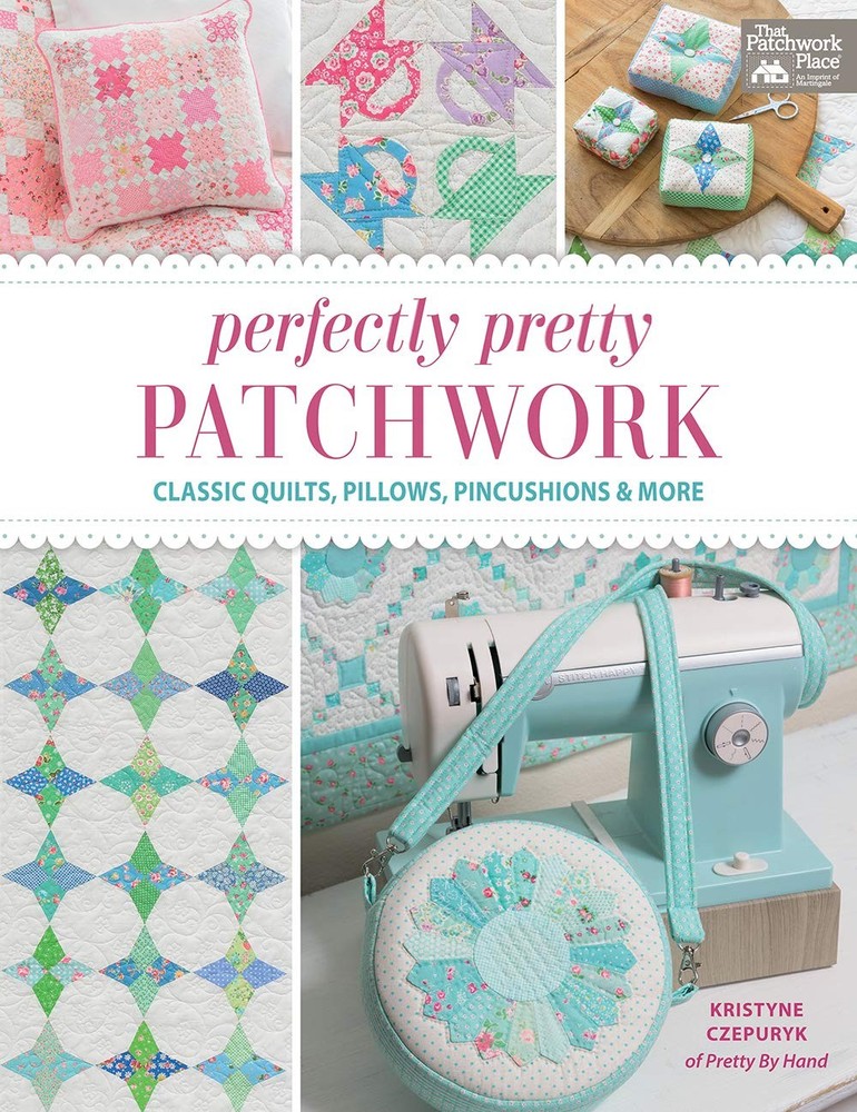 Perfectly Pretty Patchwork: Classic Quilts, Pillows, Pincushions & More – pa…