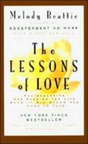 The Lessons of Love: Rediscovering Our Pa- 0062510789, paperback, Melody Beattie