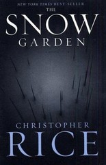 Snow Garden : A Novel by Christopher Rice (2003, Trade Paperback)
