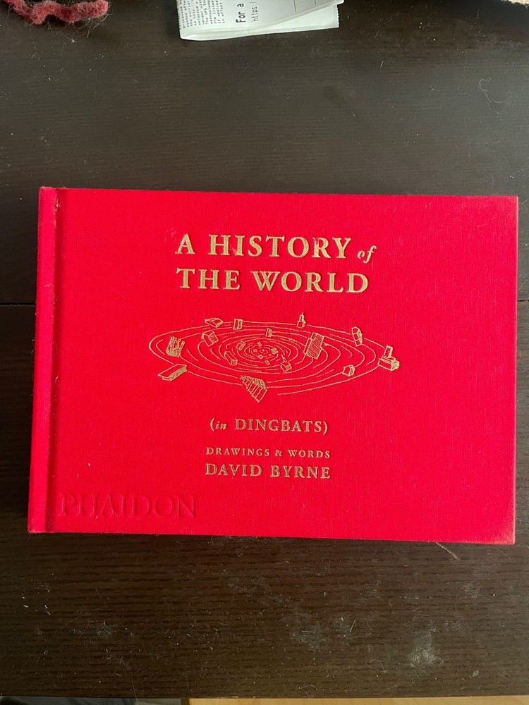 History of the World (in Dingbats) : Drawings and Words by David Byrne (2022,…