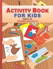 Activity Book for Kids: Amazing activity Book for kids between 8 and 10 years ol