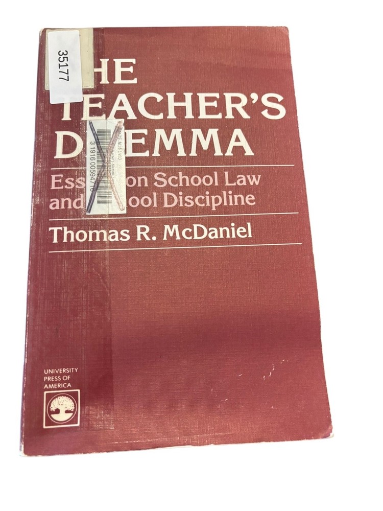 The Teacher’s Dilemma McDaniel 1983 Essays School Law Discipline UPA