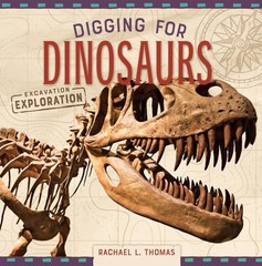 Digging for Dinosaurs (Excavation Exploration)