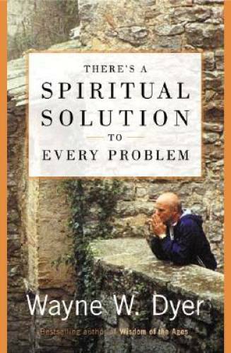There’s a Spiritual Solution to Every Problem – Hardcover – GOOD