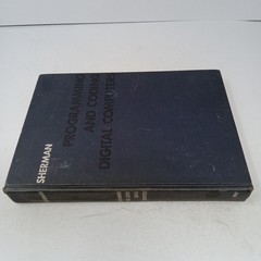 Programming and Coding Digital Computers: 1966 Hardcover by Philip M. Sherman