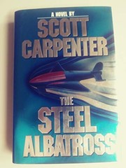 The Steel Albatross – Hardcover By Carpenter, M Scott – VERY GOOD
